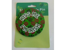 St Patty's Pin Kiss Me I,m Irish